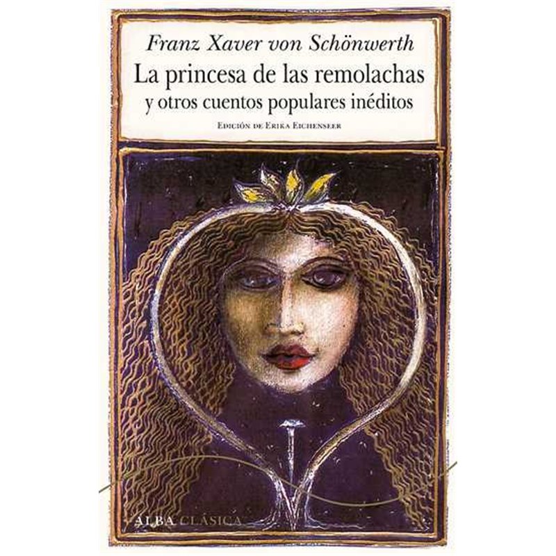 LA PRINCESA DE LAS REMOLACHAS Y OTROS CUENTOS INEDITOS