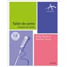 Libro. TALLER DE CANTO - EL PLACER DE CANTAR