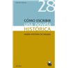 Libro. CÓMO ESCRIBIR UNA NOVELA HISTÓRICA