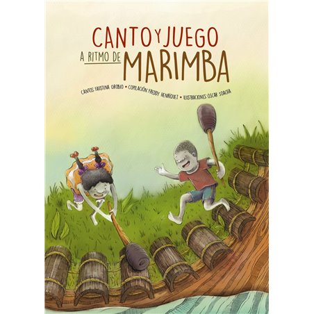 Libro. CANTO Y JUEGO A RITMO DE MARIMBA