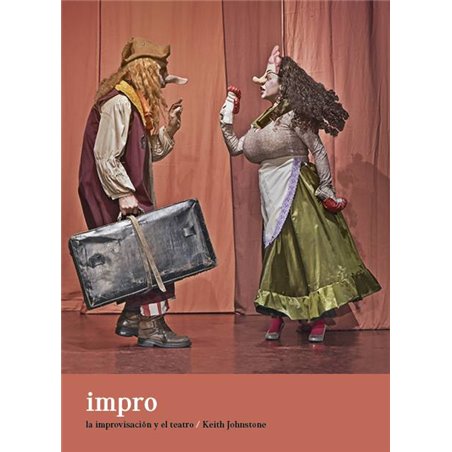 Libro. IMPRO. La improvisación y el teatro. Keith Johnstone