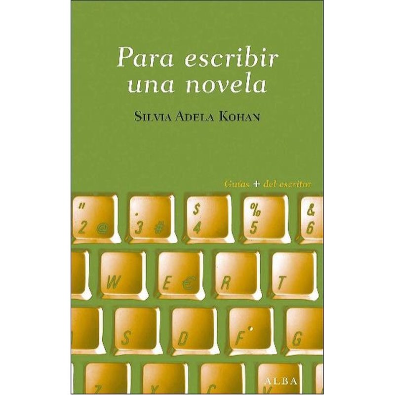 Libro. PARA ESCRIBIR UNA NOVELA