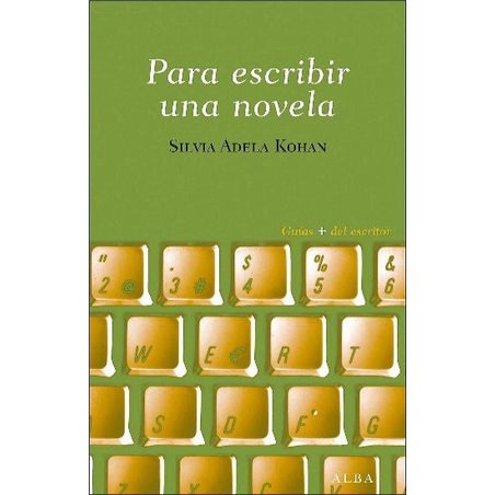 Libro. PARA ESCRIBIR UNA NOVELA