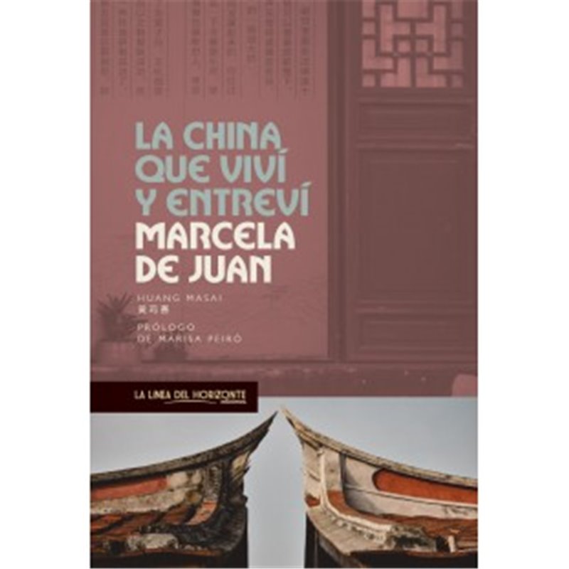 Libro. LA CHINA QUE VIVÍ Y ENTREVÍ