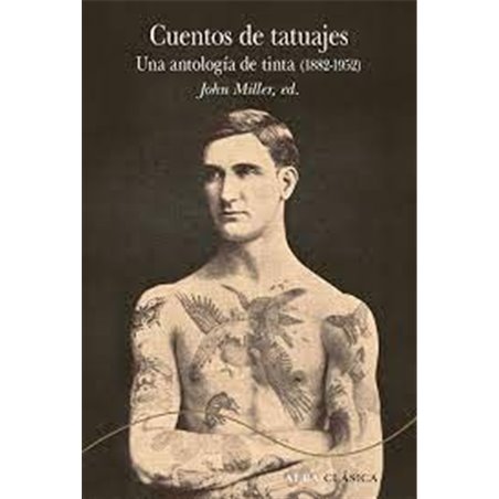 Libro. CUENTOS DE TATUAJES. Una antología de tinta (1882-1952)