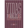 Libro. VIDAS PARALELAS. Guillermo Heras