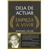 DEJA DE ACTUAR EMPIEZA A VIVIR
