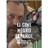 Libro. EL CINE NEGRO ESPAÑOL. Del spanish noir al policiaco actual.