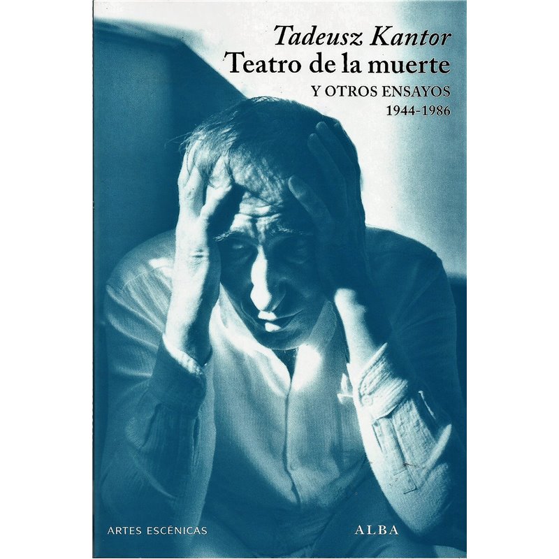 TEATRO DE LA MUERTE Y OTROS ENSAYOS (1944-1986)