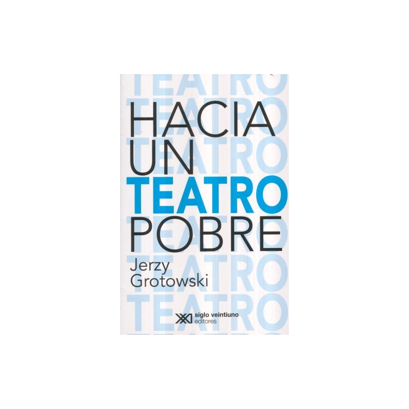 Libro. HACIA UN TEATRO POBRE. Jerzy Grotowski