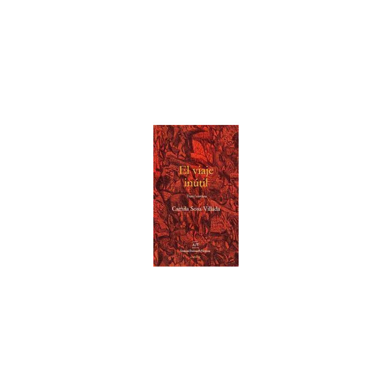 Libro. EL VIAJE INÚTIL. Camila Sosa Villada