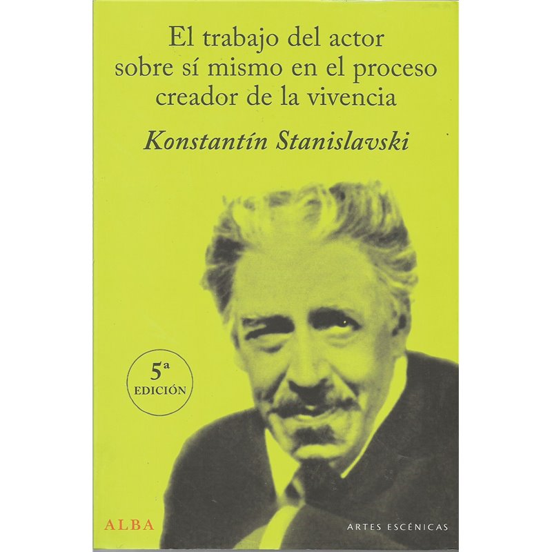 EL TRABAJO DEL ACTOR SOBRE SÍ MISMO EN EL PROCESO CREADOR DE LA VIVENCIA