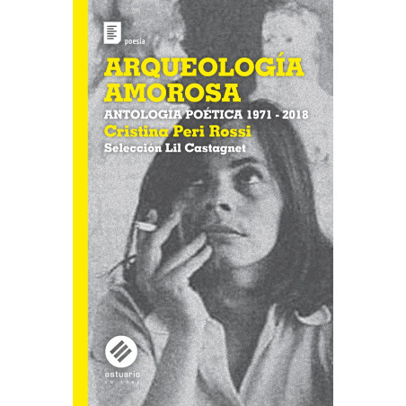 Libro. ARQUEOLOGÍA AMOROSA - Cristina Peri Rossi