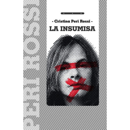 Libro. LA INSUMISA - Cristina Peri Rossi