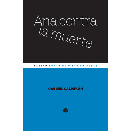 Libro. ANA CONTRA LA MUERTE. Gabriel Calderón