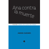 Libro. ANA CONTRA LA MUERTE. Gabriel Calderón