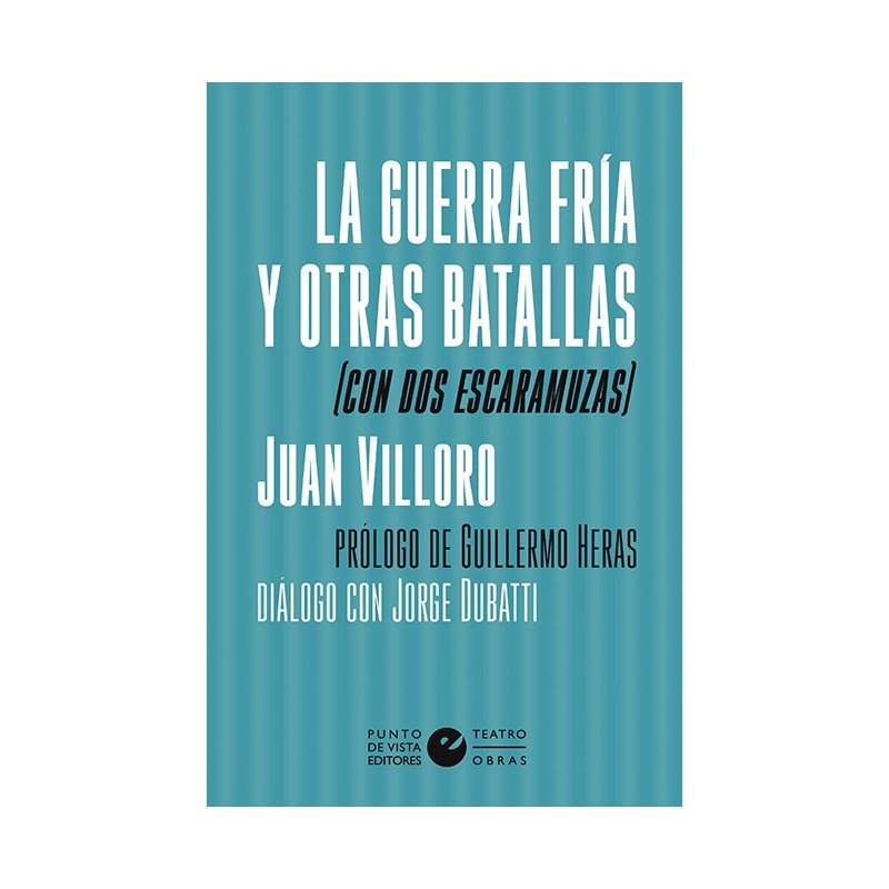 Libro. LA GUERRA FRÍA Y OTRAS BATALLAS (CON DOS ESCARAMUZAS)