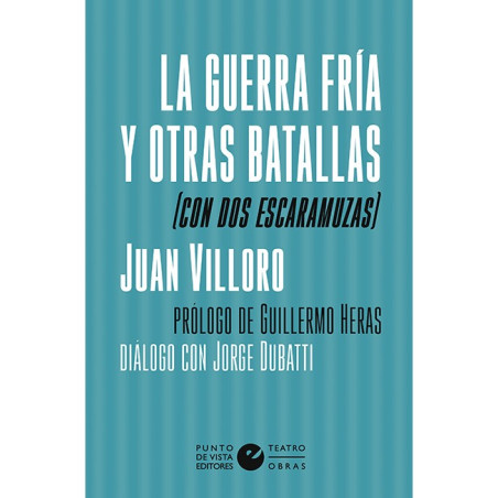 Libro. LA GUERRA FRÍA Y OTRAS BATALLAS (CON DOS ESCARAMUZAS)