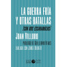 Libro. LA GUERRA FRÍA Y OTRAS BATALLAS (CON DOS ESCARAMUZAS)