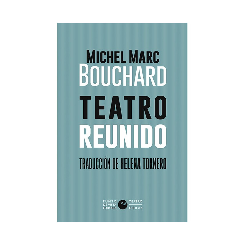 Libro. TEATRO REUNIDO - Michael Marc Bouchard