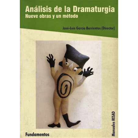 Libro. ANÁLISIS DE LA DRAMATURGIA NUEVE OBRAS Y UN MÉTODO