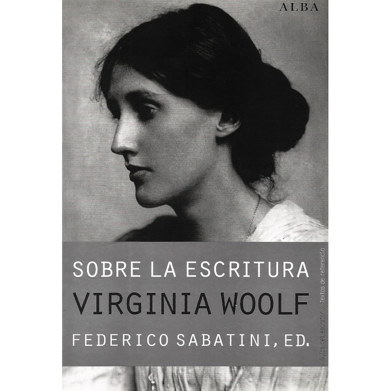Libro. SOBRE LA ESCRITURA - VIRGINIA WOOLF