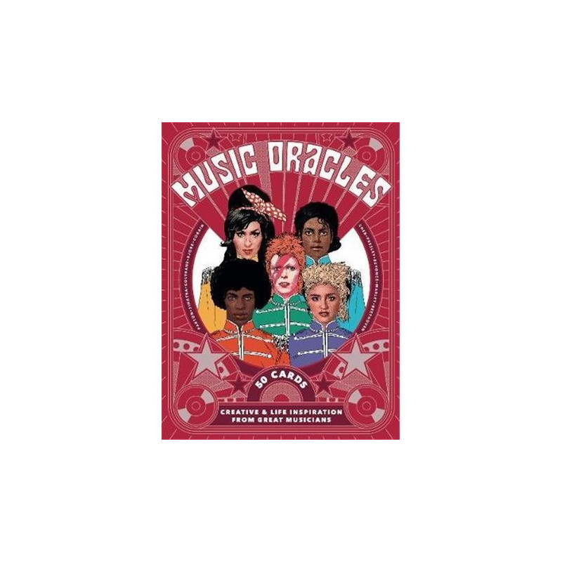 Tarot. MUSIC ORACLES - CREATIVE AND LIFE INSPIRATION FROM 50 MUSICAL ICONS