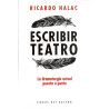 Libro. ESCRIBIR TEATRO - LA DRAMATURGIA ACTUAL PUESTA A PUNTO