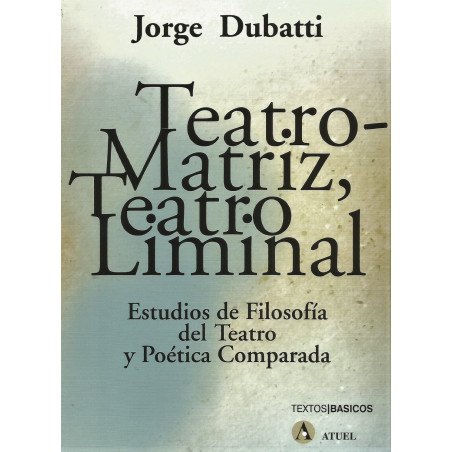 Libro. TEATRO-MATRIZ, TEATRO LIMINAL