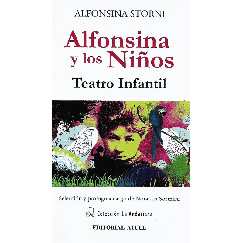 Libro. ALFONSINA Y LOS NIÑOS - TEATRO INFANTIL