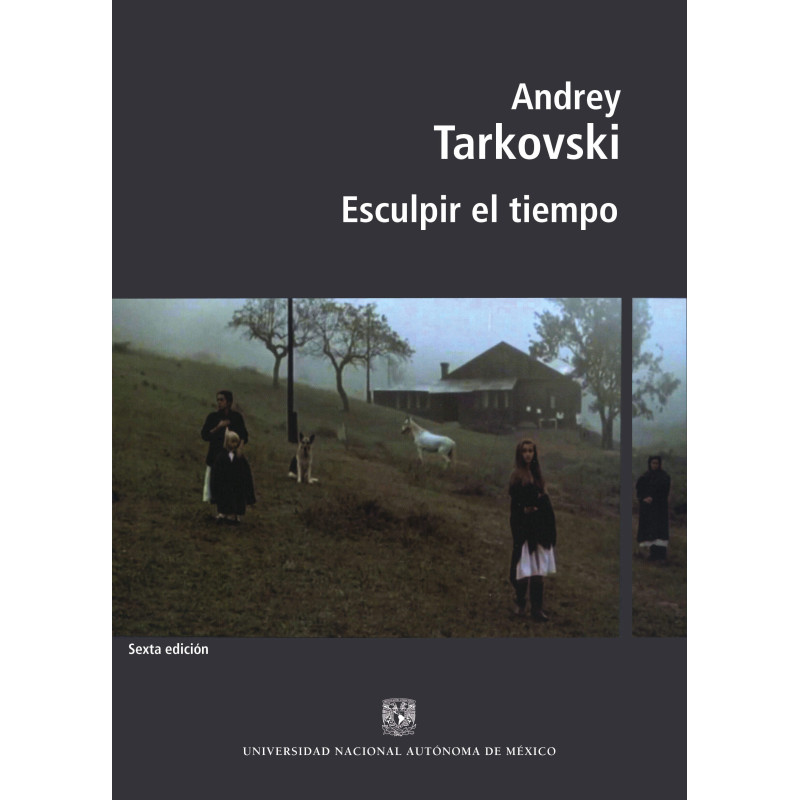 Libro. ESCULPIR EL TIEMPO. Andrey Tarkovski. Sexta edición