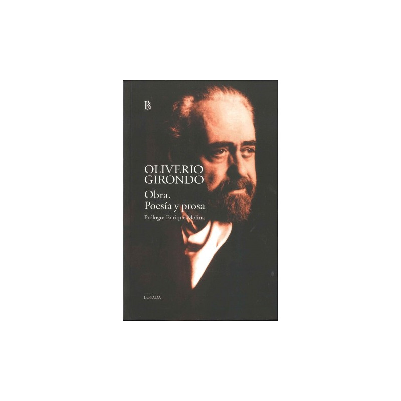 Libro. OBRA. POESÍA Y PROSA - Oliverio Girondo