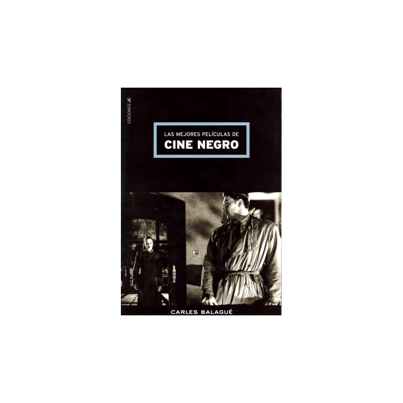 LIBRO. LAS MEJORES PELÍCULAS DE CINE NEGRO