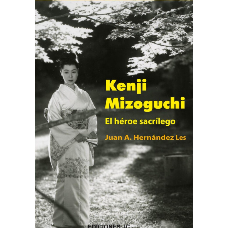 Libro. KENJI MIZOGUCHI. El héroe sacrílego.