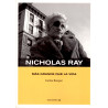 Libro. NICHOLAS RAY. Más grande que la vida.