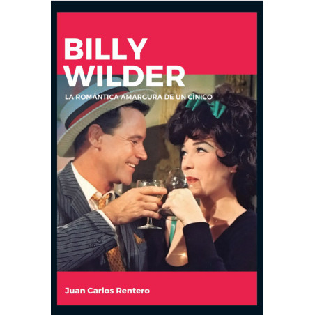 Libro. BILLY WILDER. La romántica amargura de un cínico