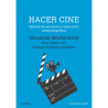 LIBRO. HACER CINE. Manual de escritura y realización cinematográfica