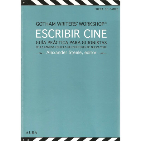 Libro. ESCRIBIR CINE - GUÍA PRÁCTICA PARA GUIONISTAS