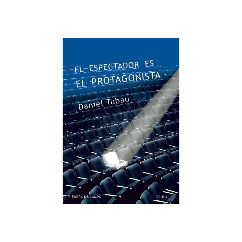 Libro. EL ESPECTADOR ES EL PROTAGONISTA