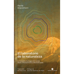Libro. El laboratorio de la naturaleza La montaña y la imagen del mundo desde el Renacimiento al Romanticismo
