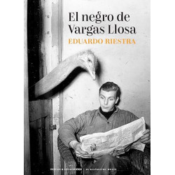 Libro. EL NEGRO DE VARGAS LLOSA. Eduardo Riestra