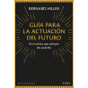 Libro. GUÍA PARA LA ACTUACIÓN DEL FUTURO