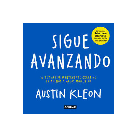 Libro. SIGUE AVANZANDO. Austin Kleon