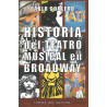 Libro. HISTORIA DEL TEATRO MUSICAL EN BROADWAY
