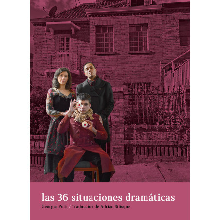 Libro. LAS 36 SITUACIONES DRAMÁTICAS. Georges Polti.