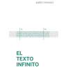 Libro. EL TEXTO INFINITO. Pablo Messiez