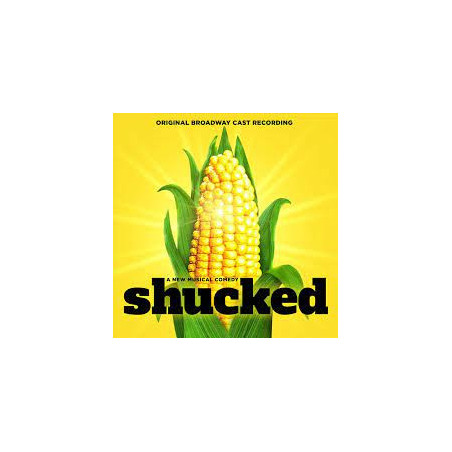 CD. SHUCKED. Original Broadway Cast Recording