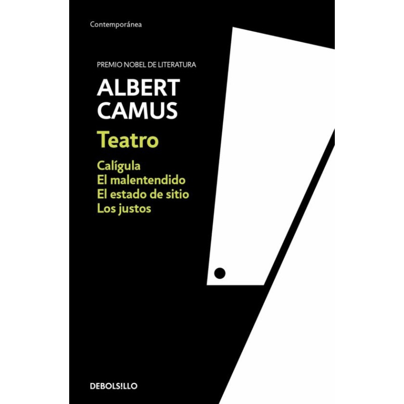 Libro. TEATRO. Calígula, El malentendido, El estado de sitio, Los justos (Albert Camus)