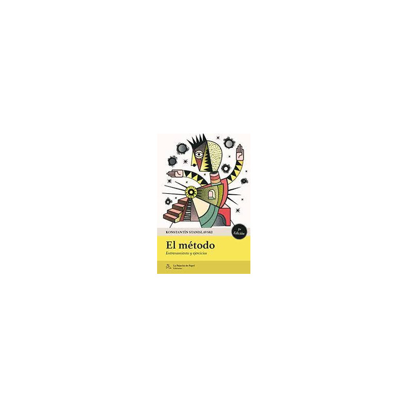 Libro. EL MÉTODO. Entrenamiento y ejercicios. Konstantín Stanislavski. 3a edición