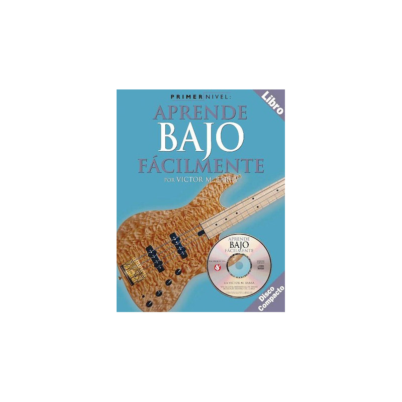 Libro. PRIMER NIVEL: APRENDE BAJO FÁCILMENTE. Incluye CD